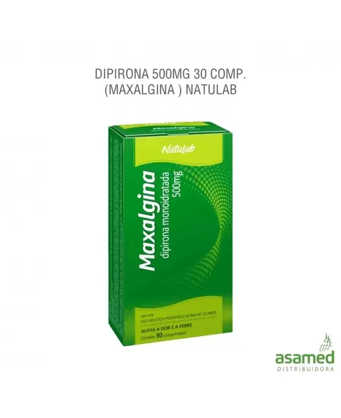 DIPIRONA 500MG 30 COMP. (MAXALGINA) NATULAB