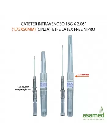 CATETER INTRAVENOSO 16G X 2.06" (1,75X50MM)(CINZA) ETFE LATEX FREE NIPRO