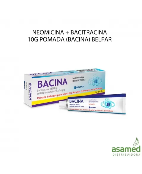 NEOMICINA + BACITRACINA 10G POMADA (BACINA) BELFAR