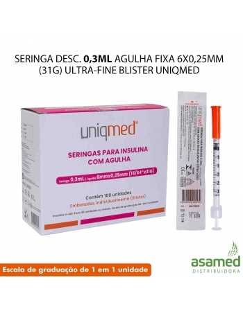 SERINGA DESC. 0,3ML AGULHA FIXA 6X0,25MM(31G) ULTRA-FINE BLISTER UNIQMED