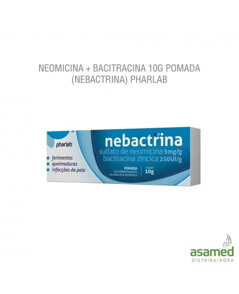 Neomicina Bacitracina 10g Pomada Nebactrina Pharlab